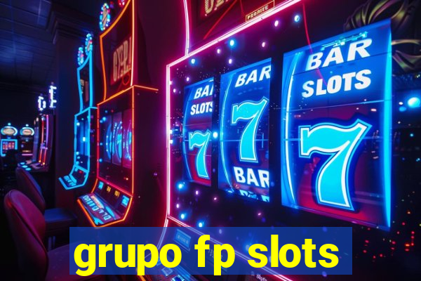 grupo fp slots